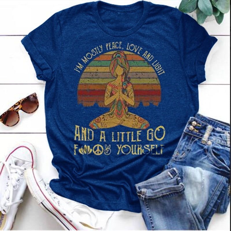 I am Mostly Peace, Love and Light T-shirt